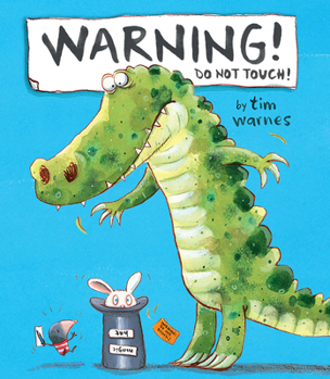 Hardcover Warning! Do Not Touch! Book