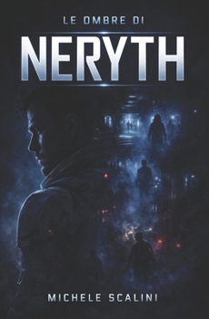 Le ombre di Neryth (Orizzonti Perduti) (Italian Edition)