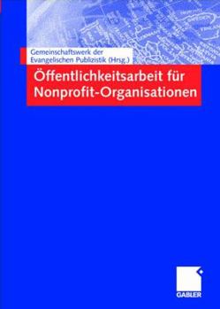 Hardcover Öffentlichkeitsarbeit Für Nonprofit-Organisationen [German] Book