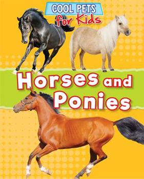 Horses and Ponies - Book  of the Cool Pets for Kids