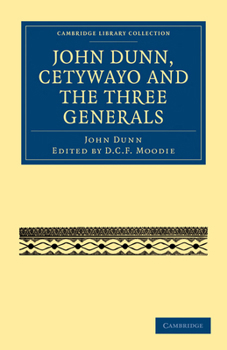 Paperback John Dunn, Cetywayo and the Three Generals Book