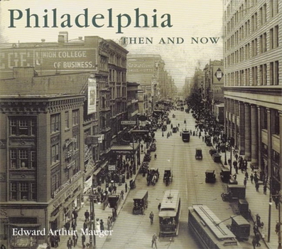 Hardcover Philadelphia Then and Now Book