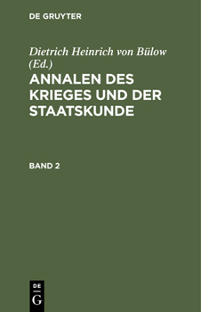 Hardcover Annalen Des Krieges Und Der Staatskunde. Band 2 [German] Book