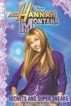 Hannah Montana Volume 1: Secrets and Super Sneaks - Book #1 of the Hannah Montana Cine-manga