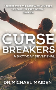 Paperback Curse Breakers: A 60-Day Devotional to Freedom in Christ Book