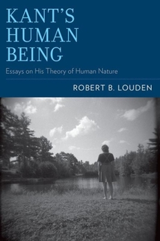 Paperback Kant's Human Being: Essays on His Theory of Human Nature Book