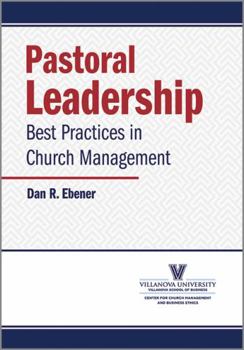 Paperback Pastoral Leadership: Best Practices for Church Leaders Book