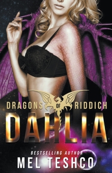 Dahlia - Book #4 of the Dragons of Riddich