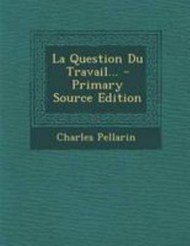 Paperback La Question Du Travail... [French] Book