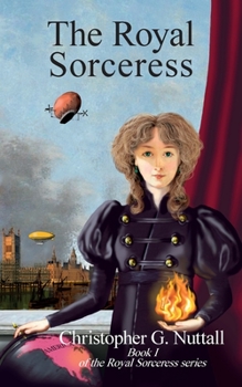 The Royal Sorceress - Book #1 of the Royal Sorceress