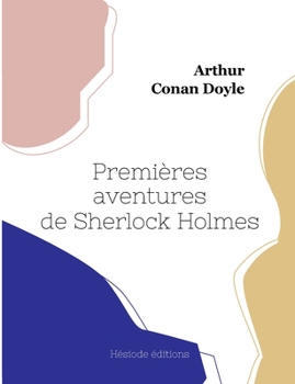 Paperback Premières aventures de Sherlock Holmes [French] Book