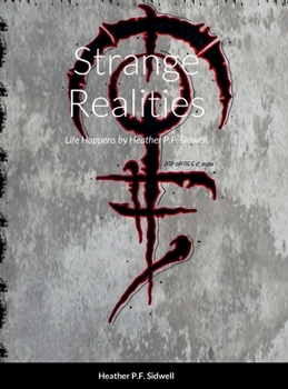 Hardcover Strange Realities: Life Happens Book