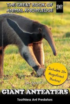 Paperback Giant Anteaters: Toothless Ant Predator Book