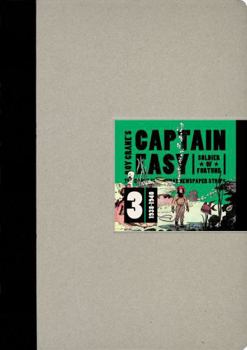 Captain Easy, Soldier of Fortune, Vol. 3: The Complete Sunday Newspaper Strips, 1938-1940 - Book #3 of the Captain Easy