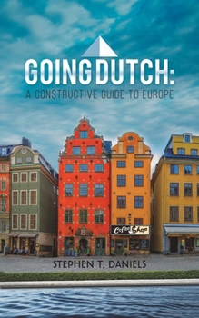 Paperback Going Dutch: A Constructive Guide to Europe Book