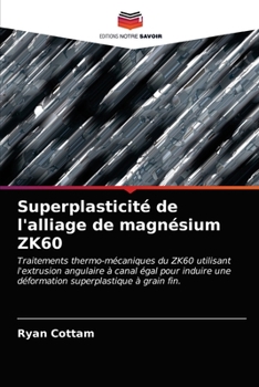 Paperback Superplasticité de l'alliage de magnésium ZK60 [French] Book