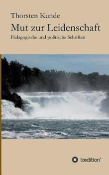 Paperback Mut zur Leidenschaft [German] Book