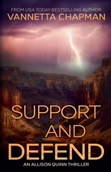 Support and Defend (An Allison Quinn Thriller)