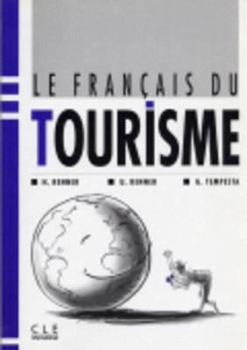 Paperback Le Francais Du Tourisme Textbook [French] Book