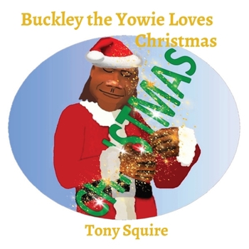 Paperback Buckley the Yowie Loves Christmas Book