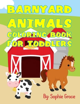 Paperback Barnyard Animals Coloring Book for Toddlers: Simple Patterns for Little Hands, Activity Gift Book