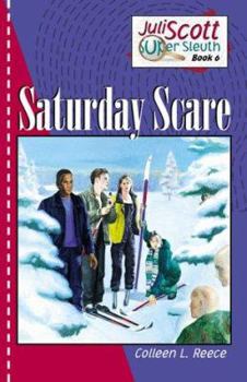 Saturday Scare (Juli Scott Super Sleuth, Book 6) - Book #6 of the Juli Scott Super Sleuth