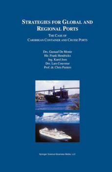 Hardcover Strategies for Global and Regional Ports: The Case of Caribbean Container and Cruise Ports Book