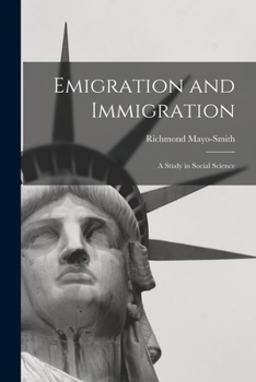 Paperback Emigration and Immigration: A Study in Social Science Book