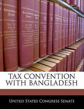 Paperback Tax Convention with Bangladesh Book