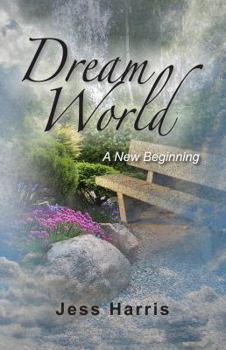 Paperback Dream World: A New Beginning Book