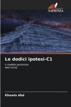 Paperback Le dodici ipotesi-C1 [Italian] Book