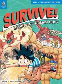 Paperback Survive! Inside the Human Body, Vol. 1: The Digestive System Book