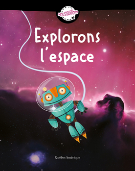 Hardcover Explorons l'Espace [French] Book