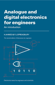 Analogue and Digital Electronics for Engineers: An Introduction (Electronics Texts for Engineers and Scientists) - Book  of the Electronics Texts for Engineers and Scientists