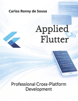 Paperback Applied Flutter: Professional Cross-Platform Development Book