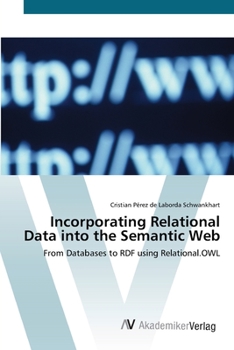 Paperback Incorporating Relational Data into the Semantic Web Book