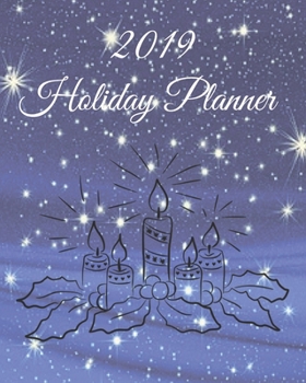 Paperback Holiday Planner 2019: Holiday Shopping Journal Organizer for Home or Office, Expense Tracker and New Year's Eve Celebration Notebook Book