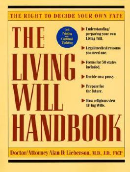 Paperback The Living Will Handbook: The Right to Decide Your Own Fate Book