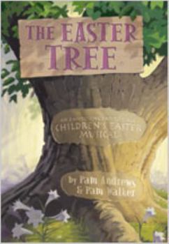 Library Binding The Easter Tree: An Easy-To-Sing, Easy-To-Stage Children's Easter Musical Book