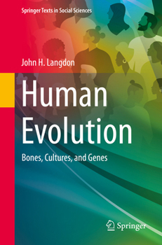 Paperback Human Evolution: Bones, Cultures, and Genes Book