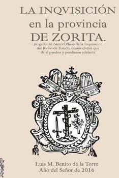 La Inquisicion En La Provincia de Zorita
