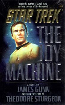 The Joy Machine - Book #6 of the Star Trek – The Original Series