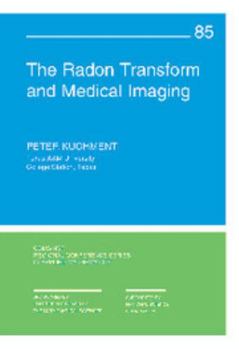 Paperback The Radon Transform and Medical Imaging Book
