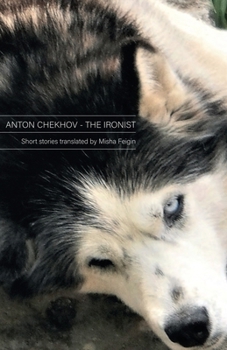 Paperback Anton Chekhov - the Ironist Book