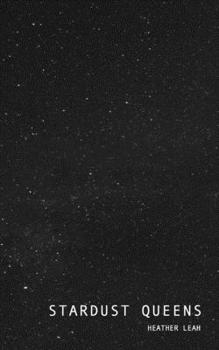 Paperback Stardust Queens: thoughts on life, love and tumbling through space Book