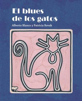 Paperback El Blues de Los Gatos: The Alley Cat Blues [Spanish] Book