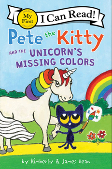 Paperback Pete the Kitty and the Unicorn's Missing Colors Book