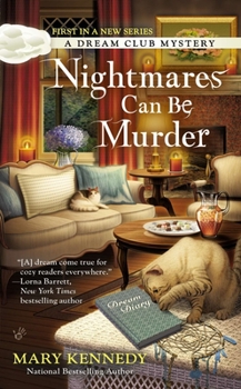 Nightmares Can Be Murder - Book #1 of the Dream Club Mystery