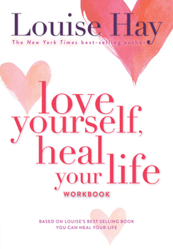 Paperback Love Yourself, Heal Your Life Workbook Book