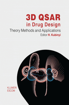 Paperback 3D Qsar in Drug Design: Volume 1: Theory Methods and Applications Book